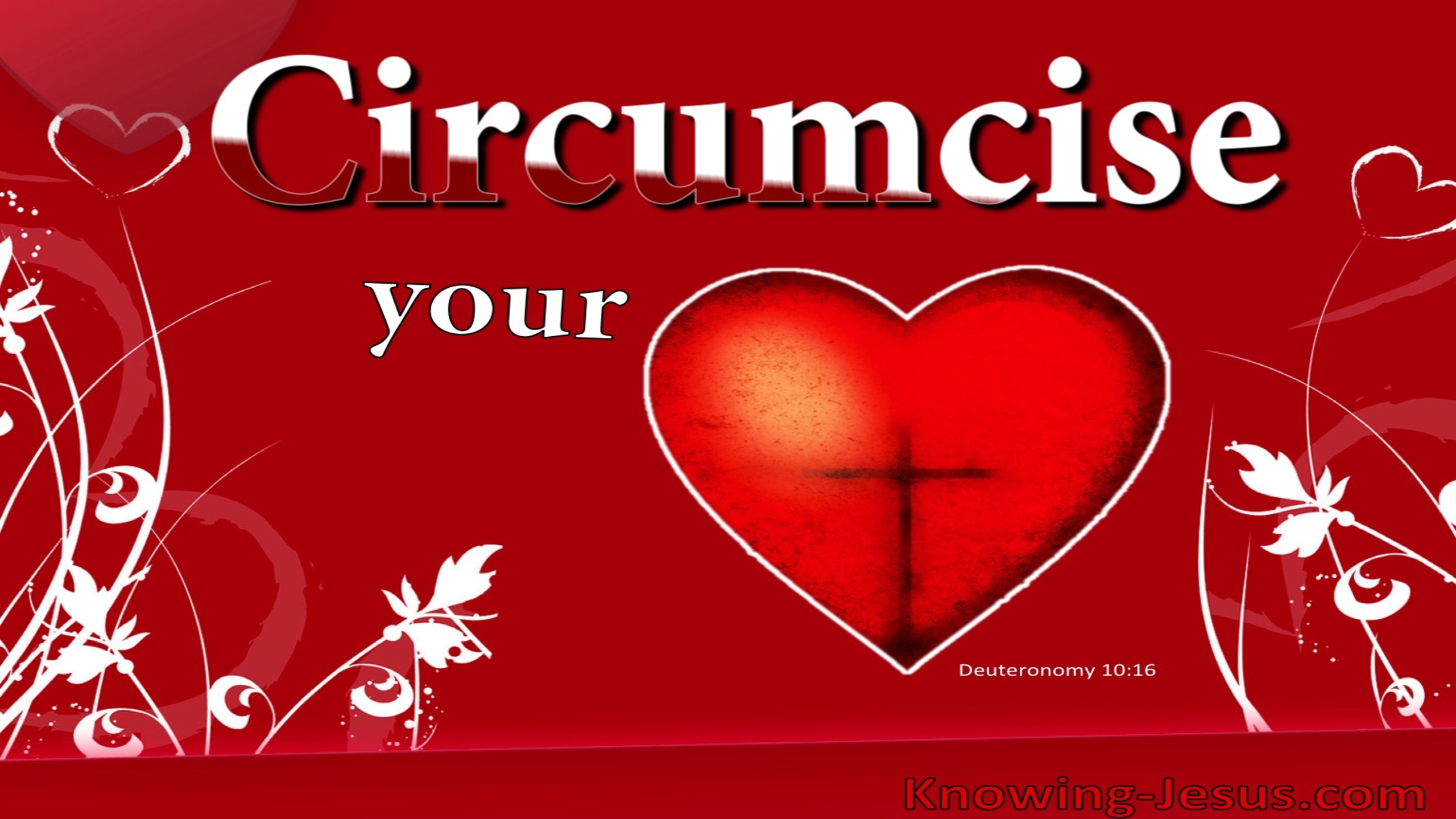 Deuteronomy 10:16 Circumcise Your Heart (maroon)